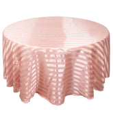 Satin Striped 120" Round Tablecloth Dusty Rose Satin Stripe - Silky Smooth Seamless Table Cover