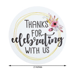 500Pcs 2" Thanks for celebrating with Us Stickers Roll, Labels for Envelops Seal and Wedding Favors - Round